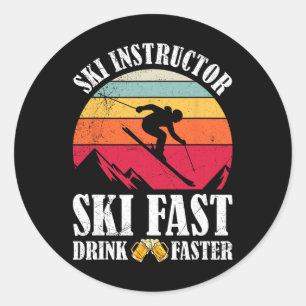 Skifahren Ski schnell Trinken schneller Skilehrer Runder Aufkleber
