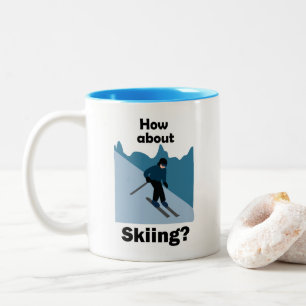 Skifahren Skifahrer Wie wäre es mit Skifahren Ski  Zweifarbige Tasse