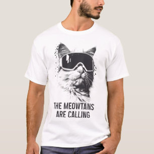 Skifahren Snowboard Katze Lustig Die Meowtains Ruf T-Shirt