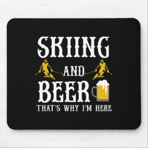 Skifahren und Bier Deshalb bin ich hier Cool Drink Mousepad