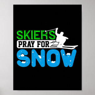 Skifahren und Snowboarden beten für Schneeschuhfah Poster