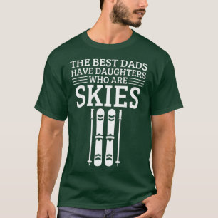 Skifahren Vater Der beste Vater, der Töchter hat s T-Shirt