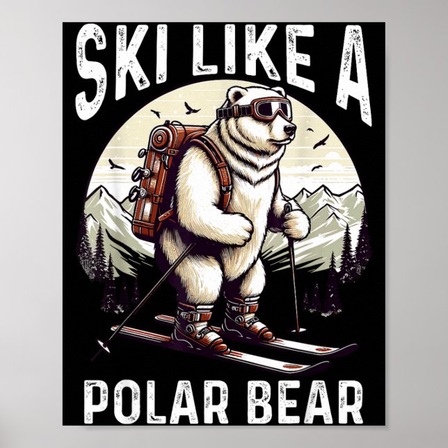 Skifahren wie ein Eisbär Experte Abenteuer der Pol Poster (Vorne)
