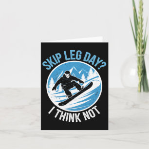 Skifahrer-Leg-Tag denken nicht Snowboarden Winter  Karte