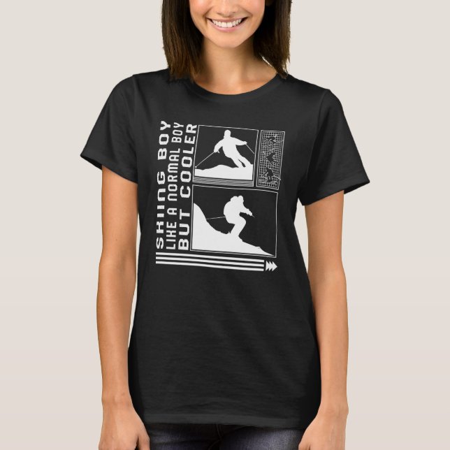 Skiing Boy Like A Normal Boy But Cooler Skiing Ski T-Shirt (Vorderseite)