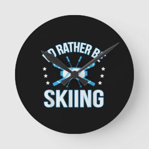 Skiing Gift I'd Rather Be Skiing Runde Wanduhr