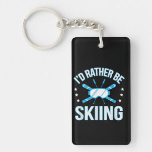 Skiing Gift   I'd Rather Be Skiing Schlüsselanhänger
