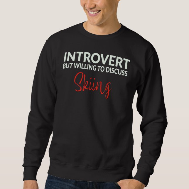 Skiing Introvert Sweatshirt (Vorderseite)