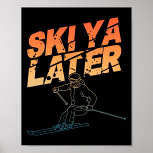 Skikunst für Männer Frauen Snowboard Skifahren Win Poster