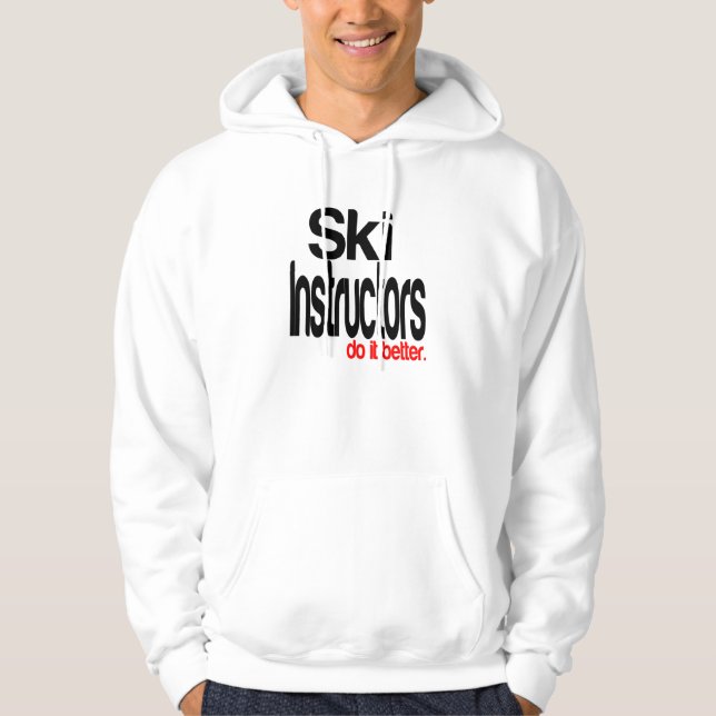 Skilehrer machen es besser hoodie (Vorderseite)
