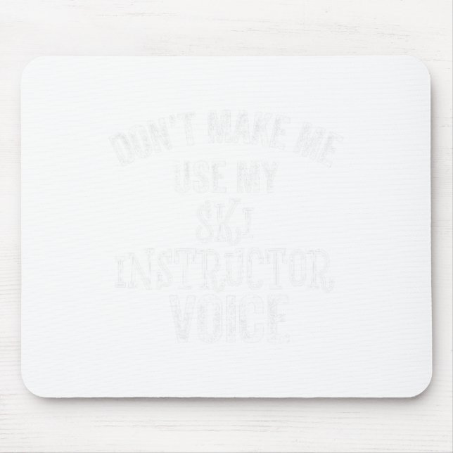 Skilehrer Voice Ski Funny Snow Wintergeschenk Mousepad (Vorne)