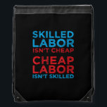 Skilled Labor Isn’t Cheap Cheap Labor Isn’t Skille Sportbeutel<br><div class="desc">Celebrate American pride and skilled trades with this flag-themed tee. Built for workers who build the nation.</div>