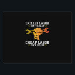 Skilled Labor Isn’t Cheap – Labor Day Weekend Gift Gartenschild<br><div class="desc">Perfect for barbecues or job site pride,  this tee makes a clear statement. A great gift for hardworking hands.</div>