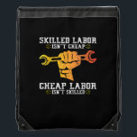 Skilled Labor Isn’t Cheap – Labor Day Weekend Gift Sportbeutel<br><div class="desc">Perfect for barbecues or job site pride,  this tee makes a clear statement. A great gift for hardworking hands.</div>