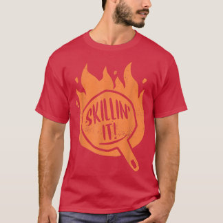 Skillin It Skillet Kochkunst Eisen-Skillet T-Shirt