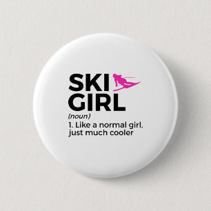 Skimädchen Definition lustiger Ski Button