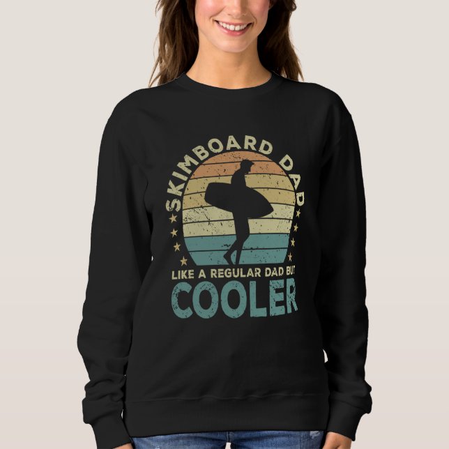 Skimboard Dad Skimboarder Skimboarding Sweatshirt (Vorderseite)