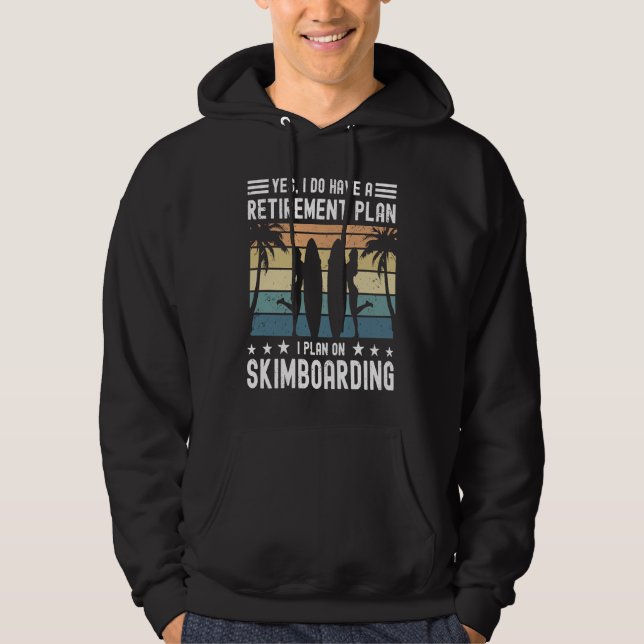 Skimboard Retirement Skimboarder Skimboarding Hoodie (Vorderseite)
