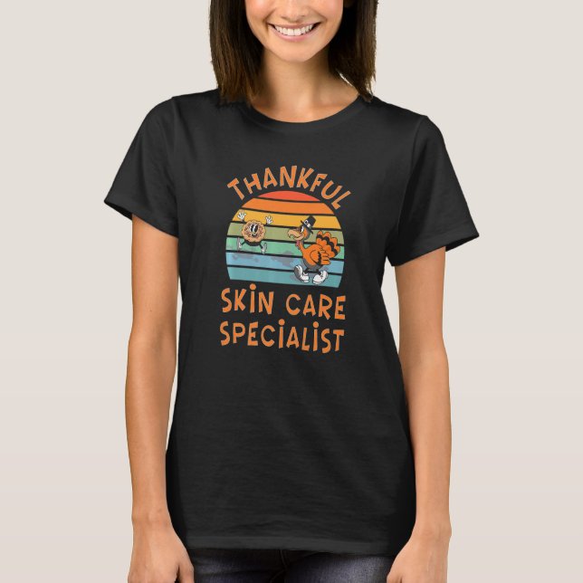 Skin Care Specialist Job  Thanksgiving T-Shirt (Vorderseite)