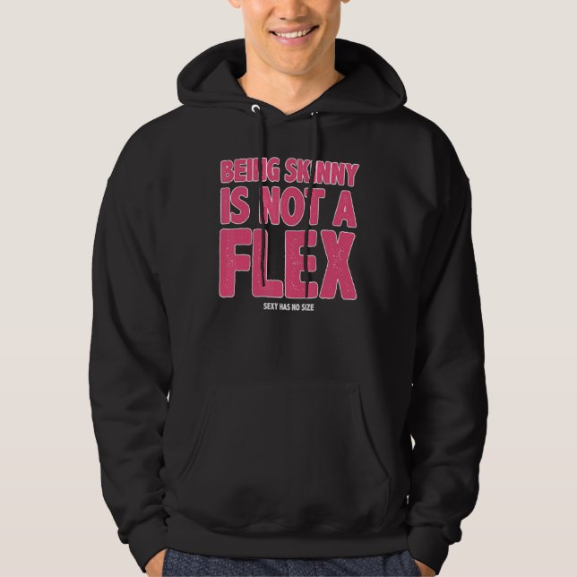 Skinny ist kein Flex Hoodie (Vorderseite)