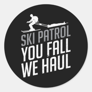 Skipatrol - Ihr Fall Wir Haul Skifahren Winterspor Runder Aufkleber