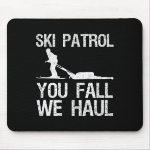 Skipatrol Sie Fall Wir Haul Ski Winter Mousepad