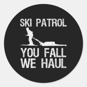 Skipatrol Sie Fall Wir Haul Ski Winter Runder Aufkleber