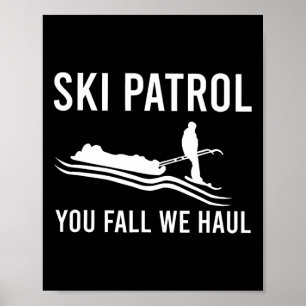 Skipatrouille Du fällst, wir schleppen Poster