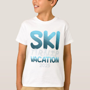 Skireise-Urlaub 2025 Männer Frauen Lustig Skifahre T-Shirt