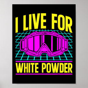 Skis 90er 80er Skiausrüstung Ich Lebe Für Weißes P Poster