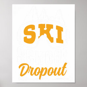 Skischule Abbrecher Skifahrer Skifahren Winterspor Poster