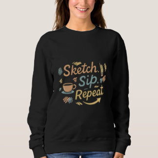 Skizze trinke wiederholen sweatshirt