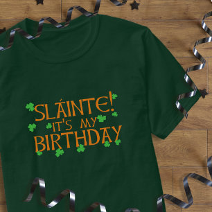 Sklainte! Das ist mein Geburtstags-St Patrick's Da T-Shirt