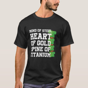 Skoliose-Pun-Geist aus Stahl Herz aus Goldrückt T-Shirt