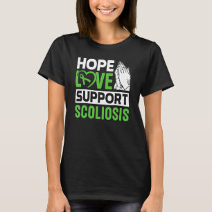 Skoliose Rückenverletzung Hoffnung Liebe Unterstüt T-Shirt