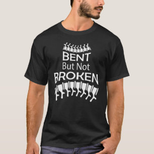 Skoliose Warrieness Bent, aber nicht gebrochen Ap T-Shirt