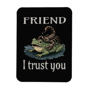 Skorpion und Frosch - Freund, ich vertraue dir Magnet