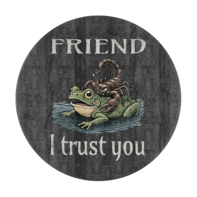 Skorpion und Frosch - Freund, ich vertraue dir Schneidebrett (Vorderseite)
