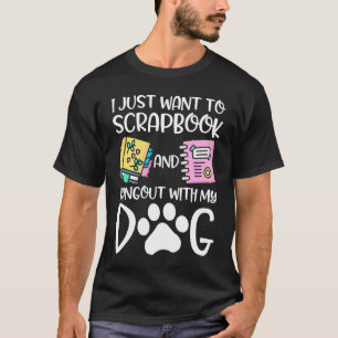 Skrapbooking für Skrapbooker Liebe Skrapbooking Sk T-Shirt