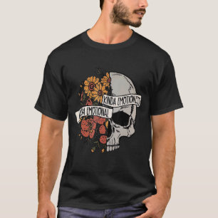 Skull Blume Kinda Emotional Kinda Emotionless T-Shirt