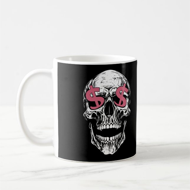 Skull & Dollar Eyes Mug – Dark Money Vibes Kaffeetasse (Links)