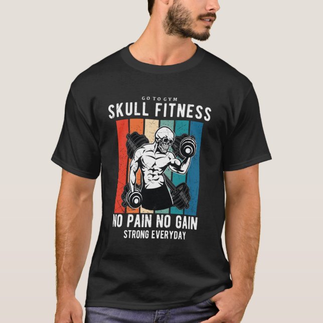 Skull Fitness Gym - Gehen Sie zum Fitnessstudio oh T-Shirt (Vorderseite)