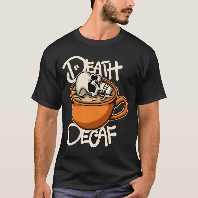 Skull in Coffee Cup streetwear  T-Shirt (Vorderseite)