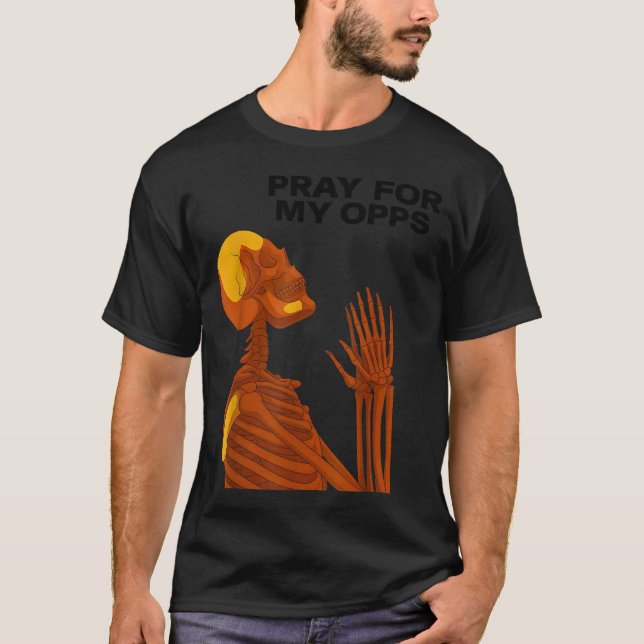 Skull Pray For My Opps 2026  T-Shirt (Vorderseite)
