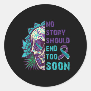 Skull Suicide Awareness Mental No Story sollte zu  Runder Aufkleber