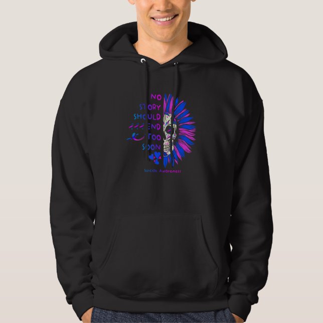 Skull Suicide Awareness  No Story Should End Too S Hoodie (Vorderseite)