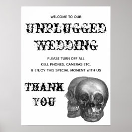Skull Unplugged Wedding Sign Poster