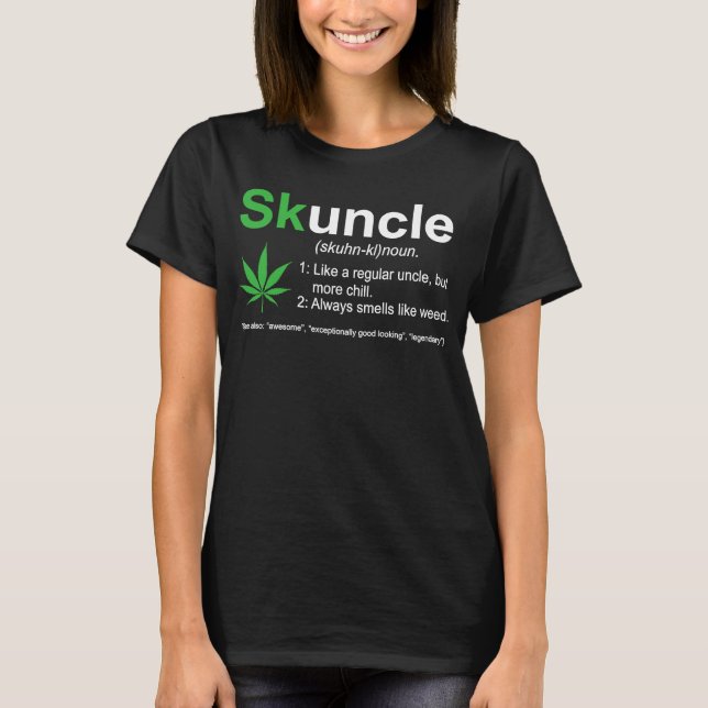 Skuncle wie ein normaler Onkel, aber kühle T-Shirt (Vorderseite)