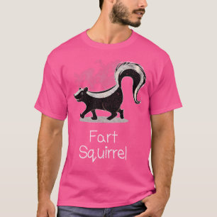 Skunk Funny Wrong Animal Name Skunk Furz Squirrel T-Shirt