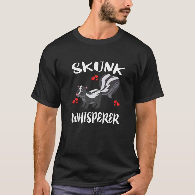 Skunk Whisperer Pet Owner T-Shirt (Vorderseite)